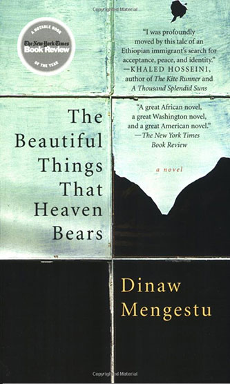 thebeautifulthingsthatheavenbears_dinawmengestu - Washingtonian thebeautifulthingsthatheavenbears_dinawmengestu