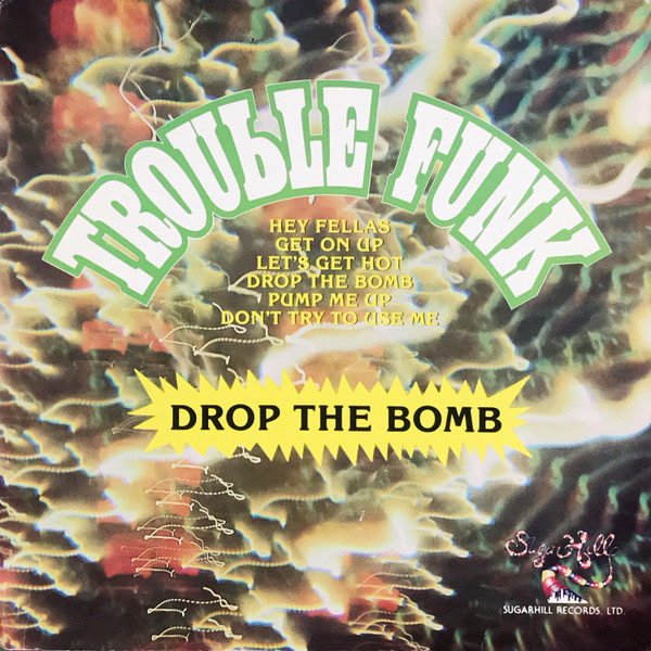 Trouble Funk, Drop the Bomb copy - Washingtonian
