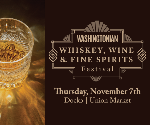 Washingtonian’s Whiskey, Wine & Fine Spirits Festival