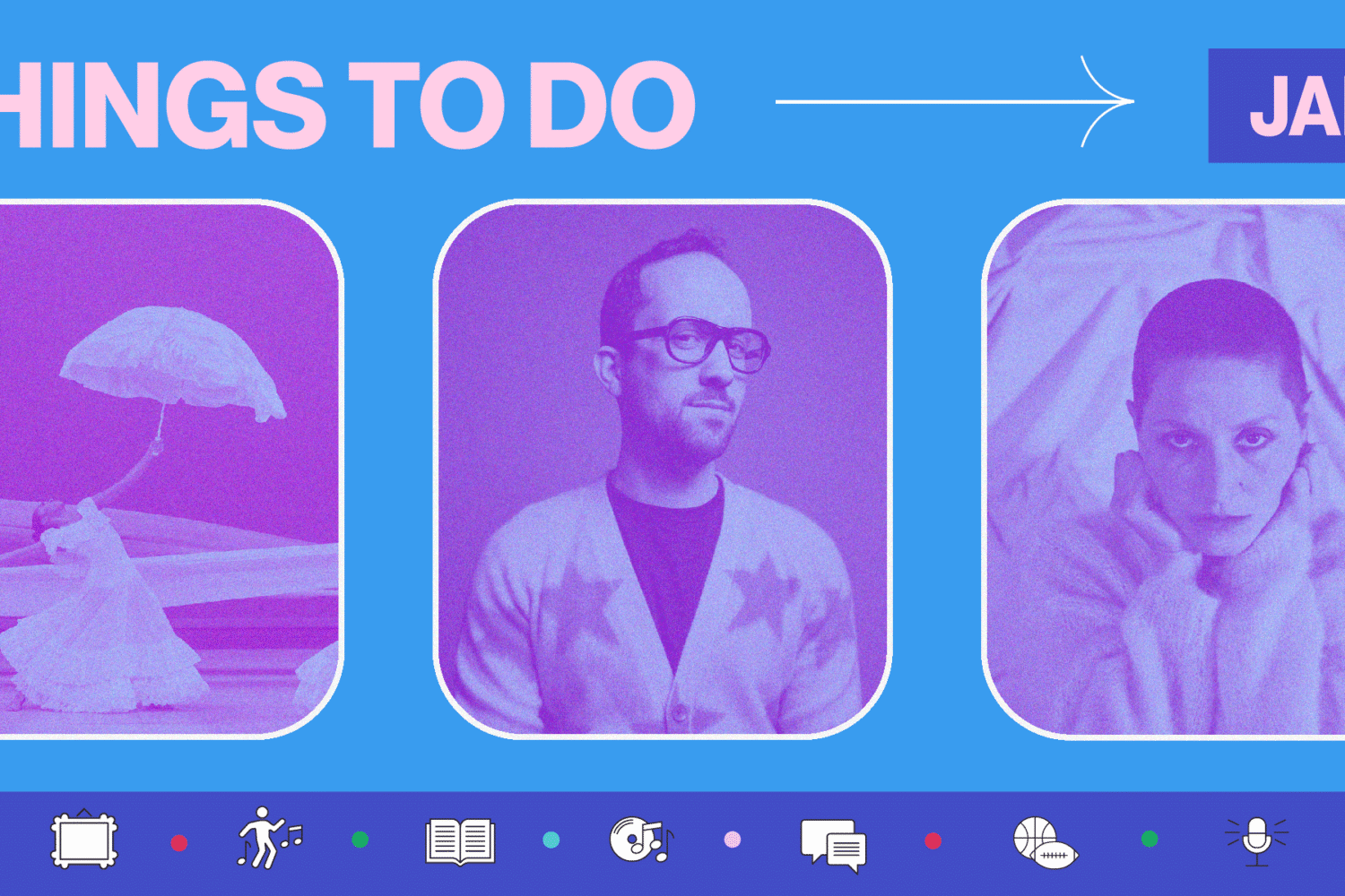January Culture Guide: 38 Things to Do in the DC Area