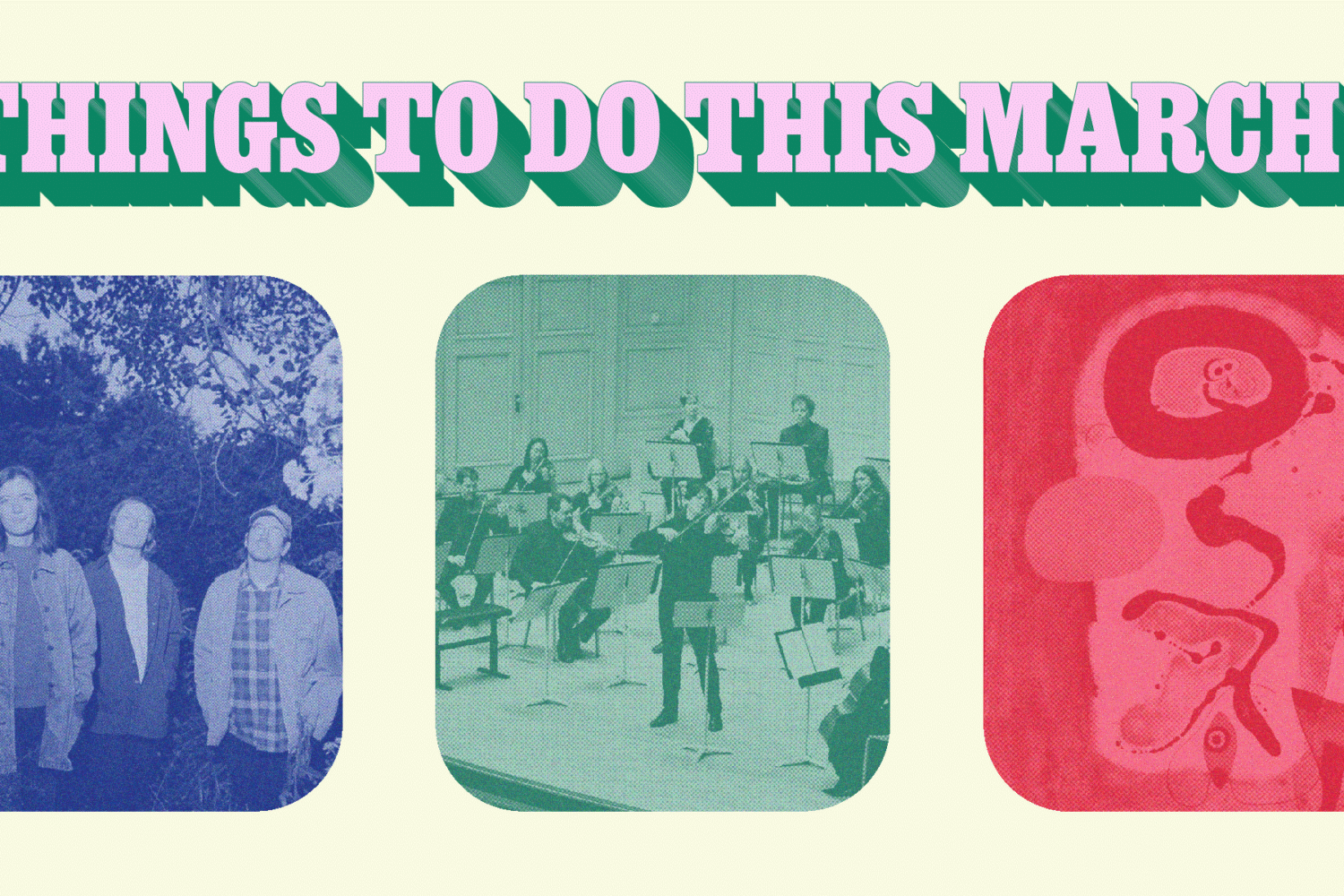 March Culture Guide: 47 Things to Do in the DC Area